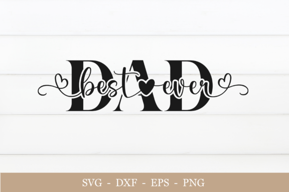 Download Best Dad Ever Svg, Happy Fathers Day Svg - Premium Resources